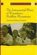 Instrumental Music of Wutaishan's Buddhist Monasteries : Social and Ritual Contexts.