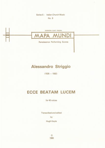 Ecce Beatam Lucem : Motet For 40 Voices / transcribed and edited by Hugh Keyte.