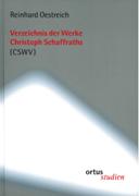 Verzeichnis der Werke Christoph Schaffraths (Cswv).