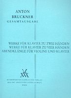 Werke Für Klavier Zu Zwei Händen; Werke Für Klavier Zu Vier Händen; Abendklänge Für Violine & Kl.