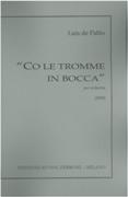 CO le Tromme In Bocca : Per Orchestra (2008).