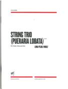 String Trio (Pueraria Lobata) : For Violin, Viola and Cello (2000).