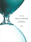 Time In_Time Out - Jazz Chamber Music : For Violin, Violoncello and Piano (2011).
