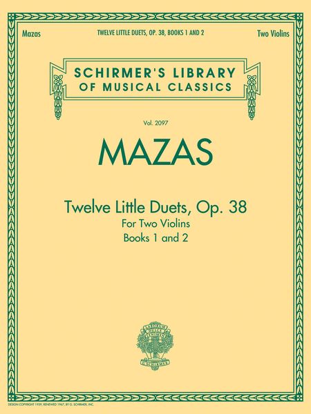 Twelve Little Duets, Op. 38 : For Two Violins - Books 1 and 2 / edited by Henry Schradieck.