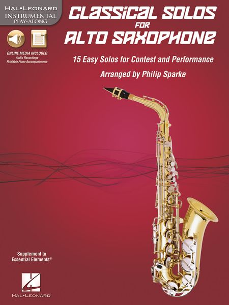 Classical Solos For Alto Saxophone : 15 Easy Solos For Contest and Performance / arr. Philip Sparke.