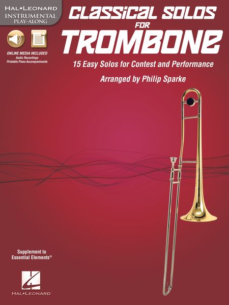 Classical Solos For Trombone : 15 Easy Solos For Contest & Performance / arr. Philip Sparke.