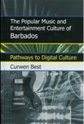 Popular Music and Entertainment Culture of Barbados.