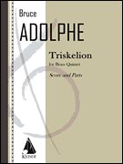 Triskelion (1990) : For Brass Quintet (2 Trumpets, French Horn, Tenor Trombone & Bass Trombone).
