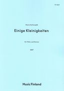 Einige Kleinigkeiten : For Flute and Piano (2007).