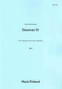Seamar III : For Vocal Ensemble.