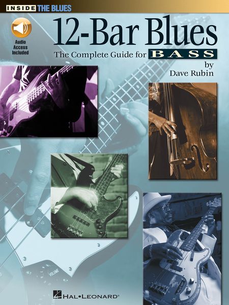 12-Bar Blues : The Complete Guide For Bass.