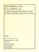 Full Moon and Light Hearted William : Two Songs For Tenor and Piano.