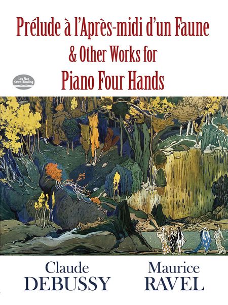 Prelude A l'Apres-Midi d'Un Faune and Other Works : For Piano Four Hands.