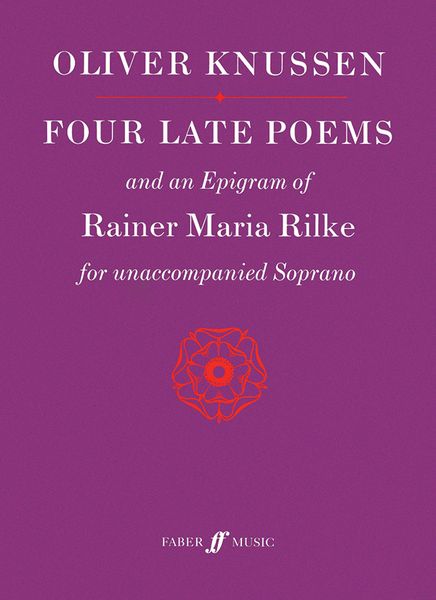 Four Late Poems and An Epigram Of R. M. Rilke, Op. 23 : For Soprano & Piano.