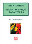 Recitatiu, Cançó I Tarantel-la : Per A Vibrafon I Piano.