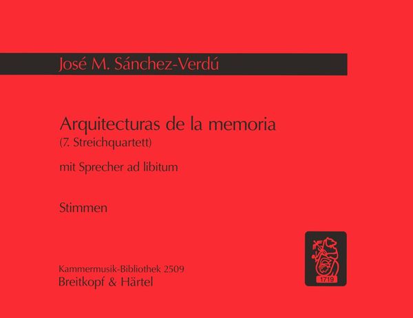 Arquitecturas De la Memoria (7. Streichquartett) : Mit Sprecher Ad Libitum (2004).