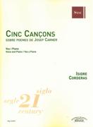Cinc Cancons Sobre Poemes De Josep Carner, Op. 23 : For Voice and Piano (1994).