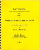 Vendetta : For High Voice, Two Violins and Piano Or Continuo, From Op. 2 / Ed. Susan J. Mardinly.