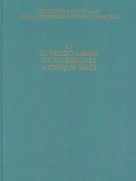 Terzo Libro De Madrigali A Cinque Voci.