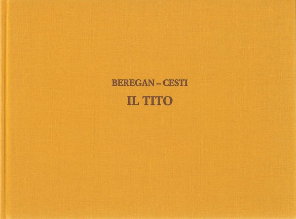 Tito / edited by Giada Viviani.