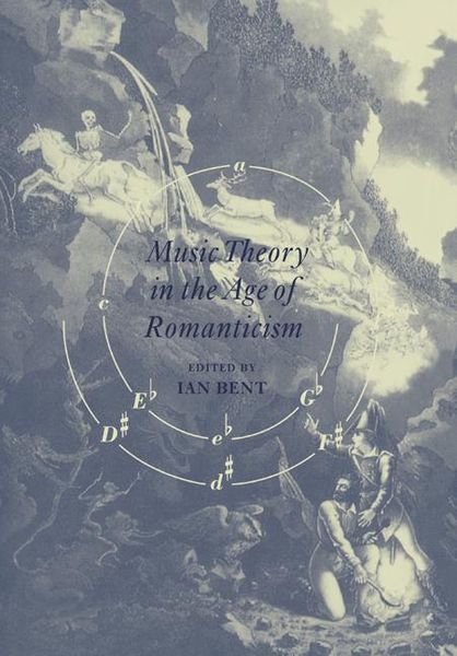 Music Theory In The Age Of Romanticism / Ed. by Ian Bent.