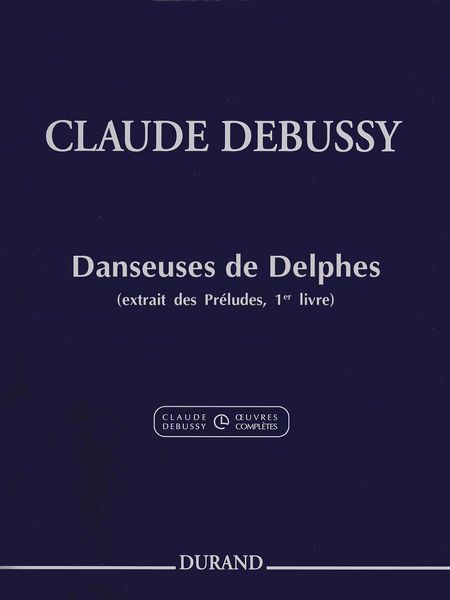 Danseuses De Delphes, From Préludes, Book 1 : Pour Piano / Ed. Roy Howat and Claude Helffer.