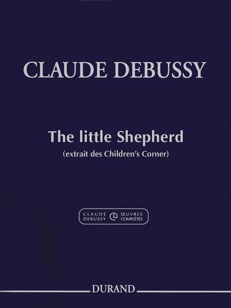 The Little Shepherd, From Children's Corner : For Piano / edited by Roy Howat.