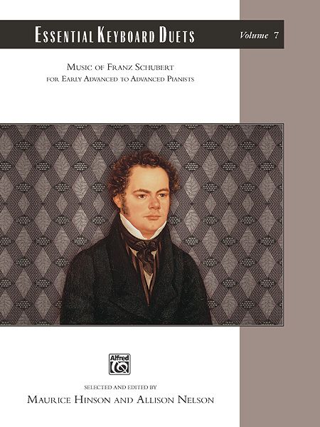 Essential Keyboard Duets, Vol. 7 : Music Of Franz Schubert For Early Advanced To Advanced Pianists.