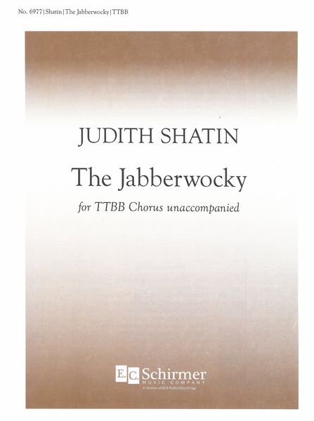 Jabberwocky : For TTBB Chorus.