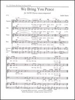 We Bring You Peace : For SATB Chorus.