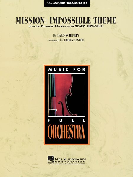 Mission: Impossible Theme : For Orchestra / arranged by Calvin Custer.