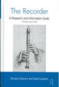 Recorder : A Research and Information Guide - 3rd Edition.