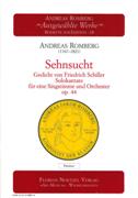 Sehnsucht - Gedicht von Friedrich Schuller, Op. 44 : Solokantate Für Eine Singstimme und Orchester.