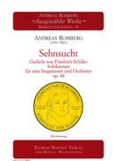 Sehnsucht - Gedicht von Friedrich Schuller, Op. 44 : Solokantate Für Eine Singstimme und Orchester.