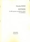 Esther : For Soprano Saxophone, Piano and Contrabass.