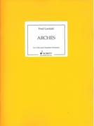 Arches : For Cello and Chamber Orchestra (2010).