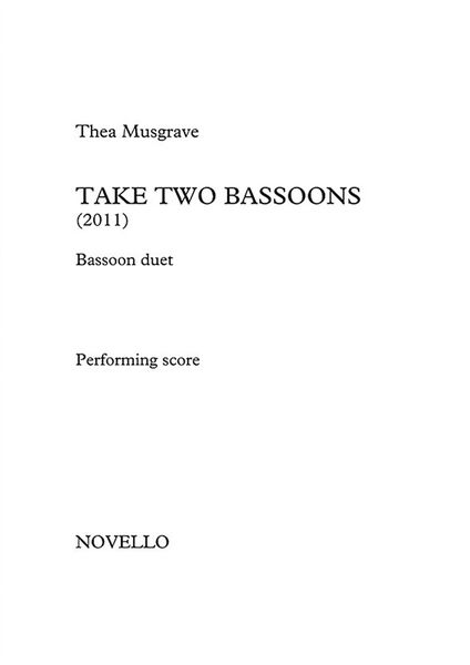 Take Two Bassoons : For Bassoon Duet (2011).