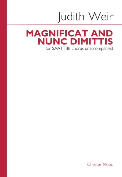 Magnificat and Nunc Dimittis : For Saattbb Unaccompanied (2011).