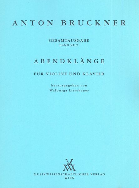 Abendklänge : For Violin and Piano (1866) / edited by Walburga Litschauer.