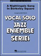 Nightengale Sang In Berkeley Square : For Voice and Jazz Ensemble / arranged by M. Tomaro.