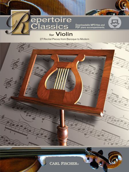 Repertoire Classics For Violin : 27 Recital Pieces From Baroque To Modern.
