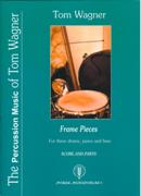 Frame Pieces : For Three Drums, Piano and Bass.