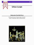 Urban Jungle : For Flute (Piccolo), Clarinet (Bass Clarinet), Violin, Cello, Piano and Percussion.