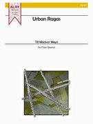 Urban Ragas : For Flute Quartet.