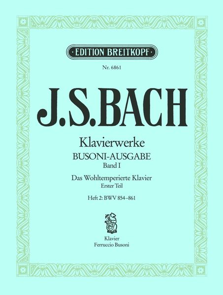 Wohltemperierte Klavier, Heft 2 BWV 854-861.
