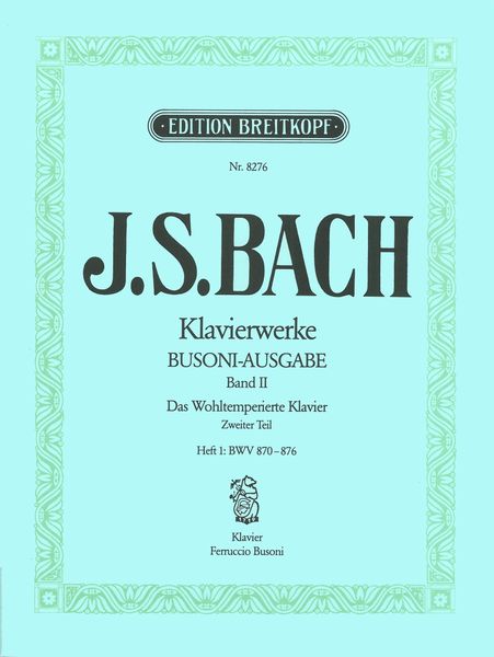 Wohltemperierte Klavier, BWV 870-876.