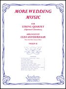 More Wedding Music : For String Ensemble / edited by Cleo Aufderhaar.