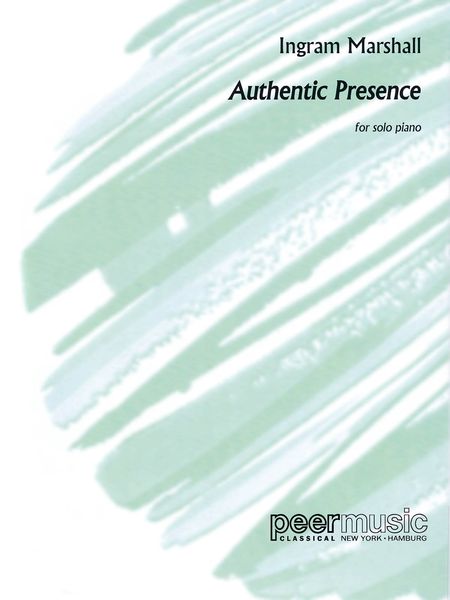 Authentic Presence : For Solo Piano (2000).