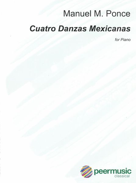 Cuatro Danzas Mexicanas : For Piano.