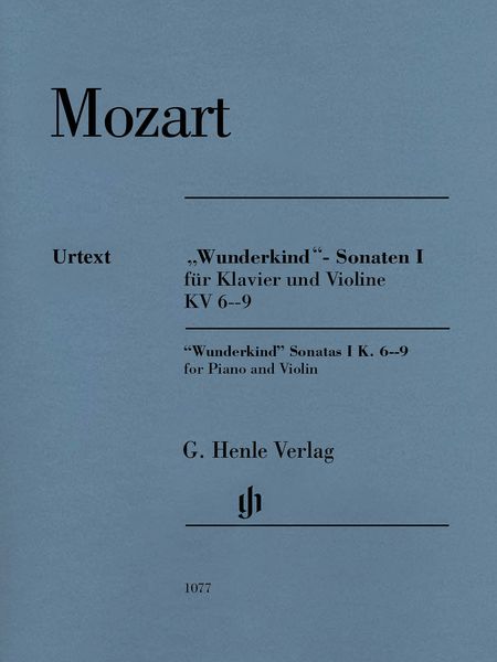 Wunderkind-Sonaten I, K. 6-9 : Für Klavier und Violine / edited by Wolf-Dieter Seiffert.